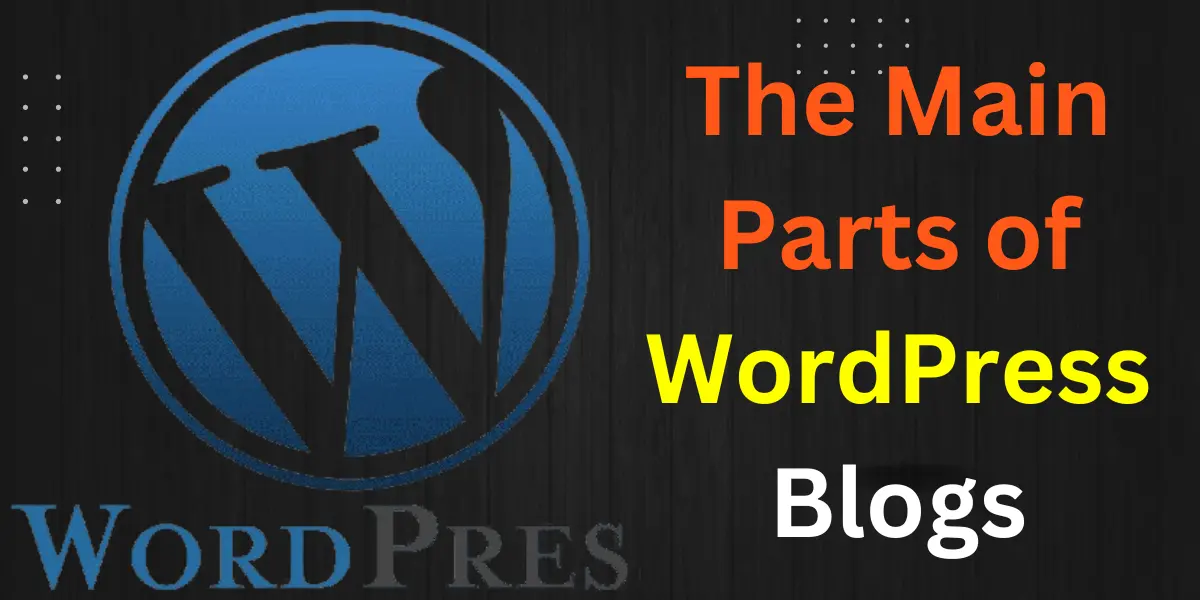 Parts of WordPress Blogs